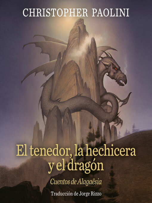 Title details for El tenedor, la hechicera y el dragón by Christopher Paolini - Wait list